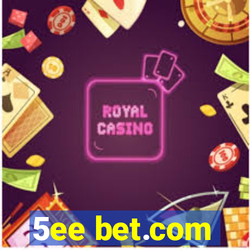 5ee bet.com